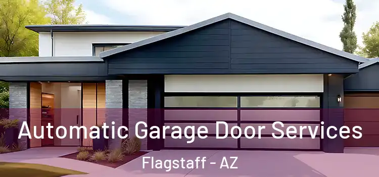 Automatic Garage Door Services Flagstaff - AZ