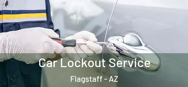 Car Lockout Service Flagstaff - AZ