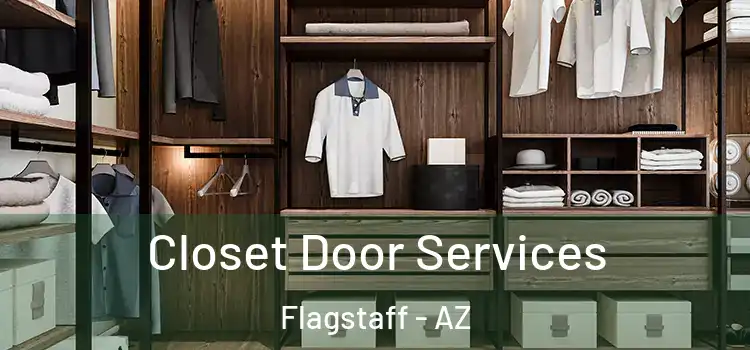 Closet Door Services Flagstaff - AZ