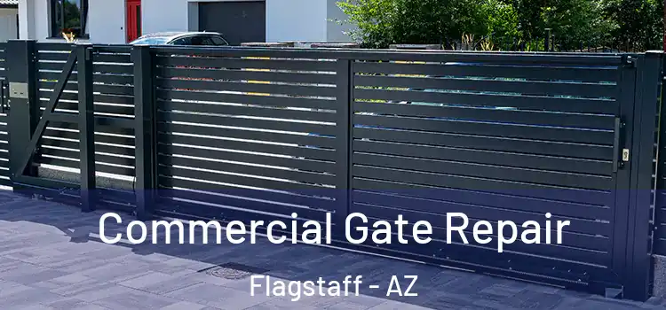 Commercial Gate Repair Flagstaff - AZ
