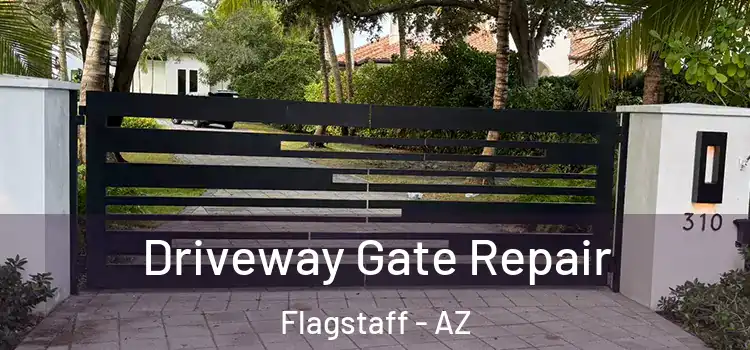 Driveway Gate Repair Flagstaff - AZ