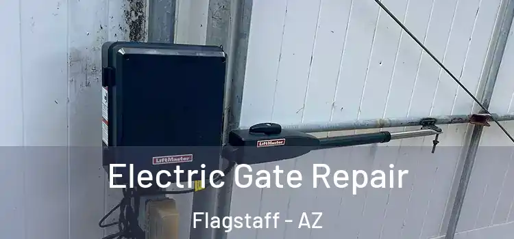 Electric Gate Repair Flagstaff - AZ