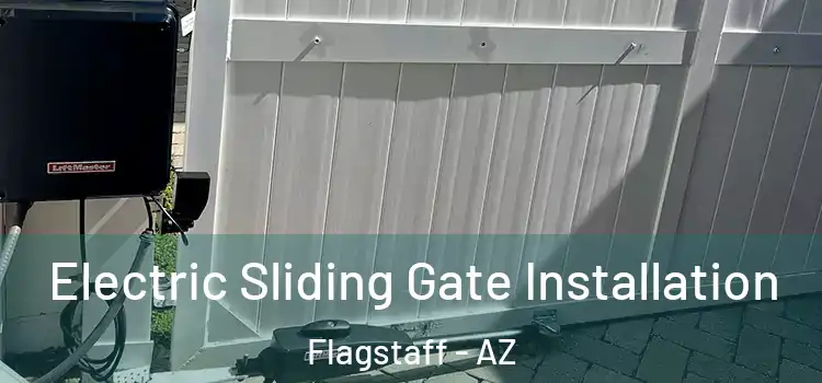 Electric Sliding Gate Installation Flagstaff - AZ