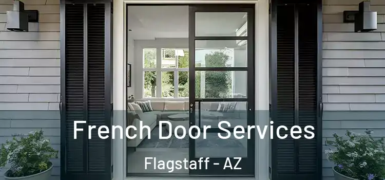 French Door Services Flagstaff - AZ