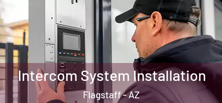 Intercom System Installation Flagstaff - AZ