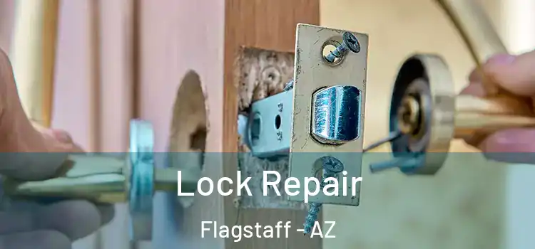 Lock Repair Flagstaff - AZ