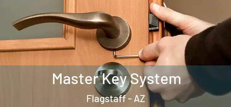 Master Key System Flagstaff - AZ