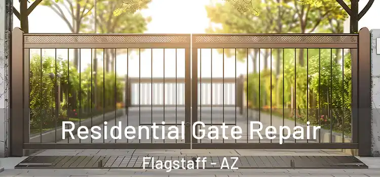 Residential Gate Repair Flagstaff - AZ