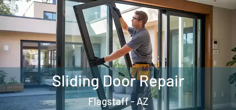 Sliding Door Repair Flagstaff - AZ