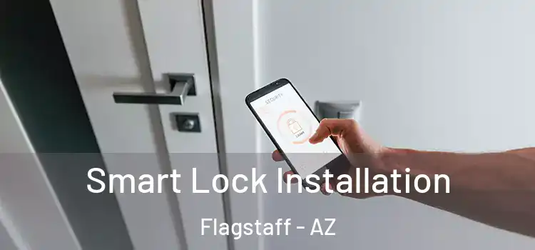  Smart Lock Installation Flagstaff - AZ