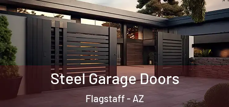 Steel Garage Doors Flagstaff - AZ